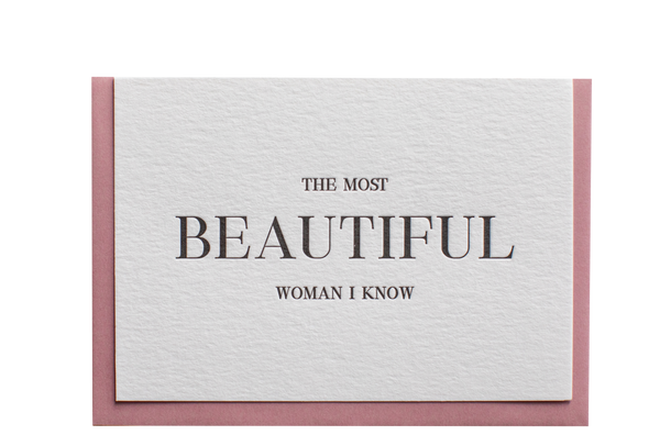 The Most Beautiful Woman I Know