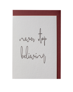 Never stop believing